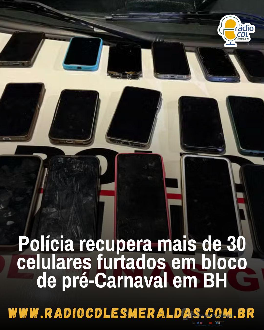 Polícia recupera mais de 30 celulares furtados em bloco de pré-Carnaval em BH